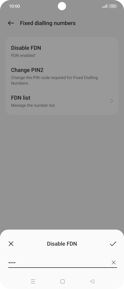 Key in the PIN2 and press the confirm icon. The default PIN2 is 0000.