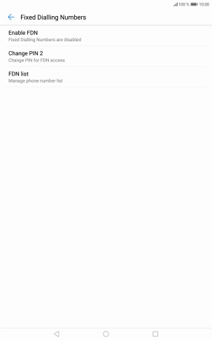 Press Enable FDN to turn on fixed dialling.