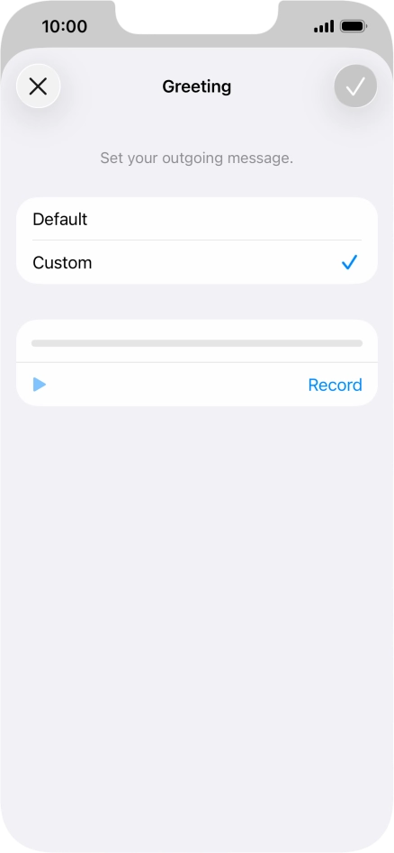 Press Record to start recording a personal greeting.