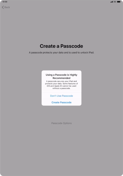 If you turn off the function, press Don't Use Passcode.