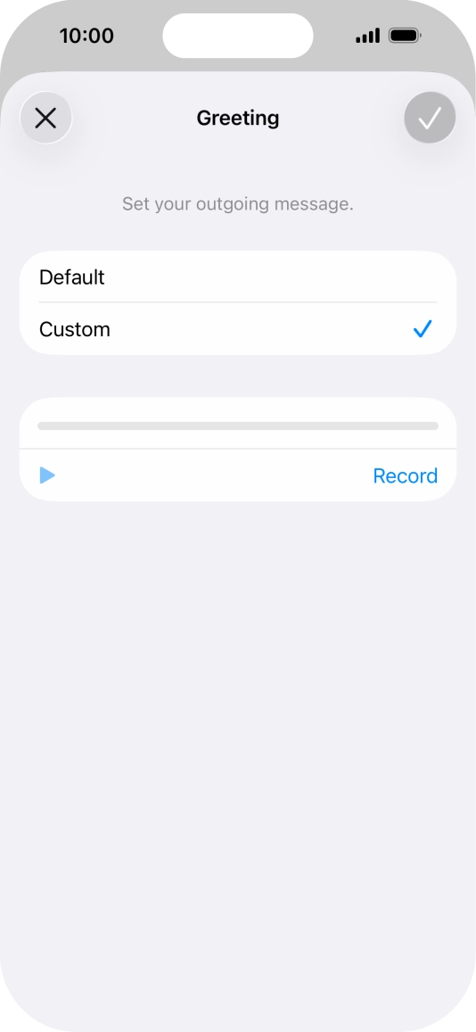 Press Record to start recording a personal greeting.