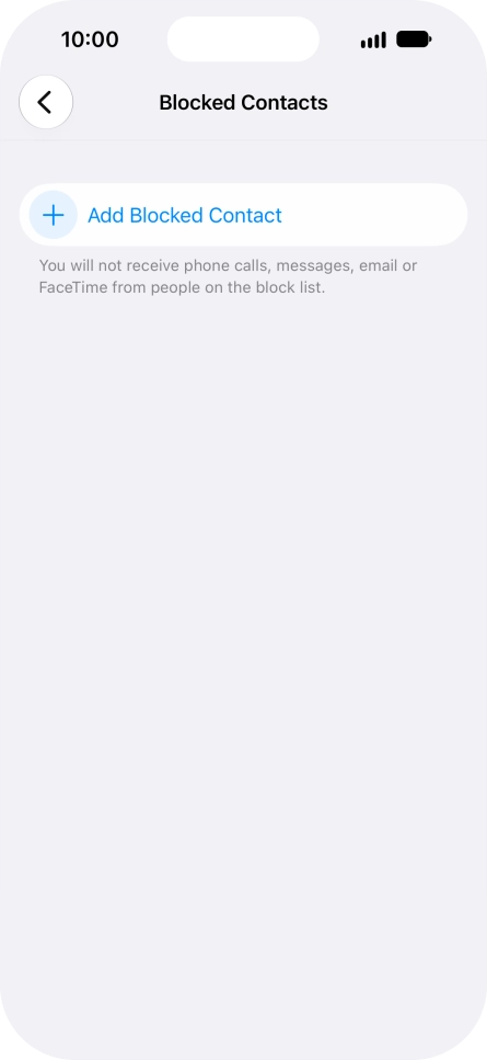 Press Add Blocked Contact and follow the instructions on the screen to block a contact.