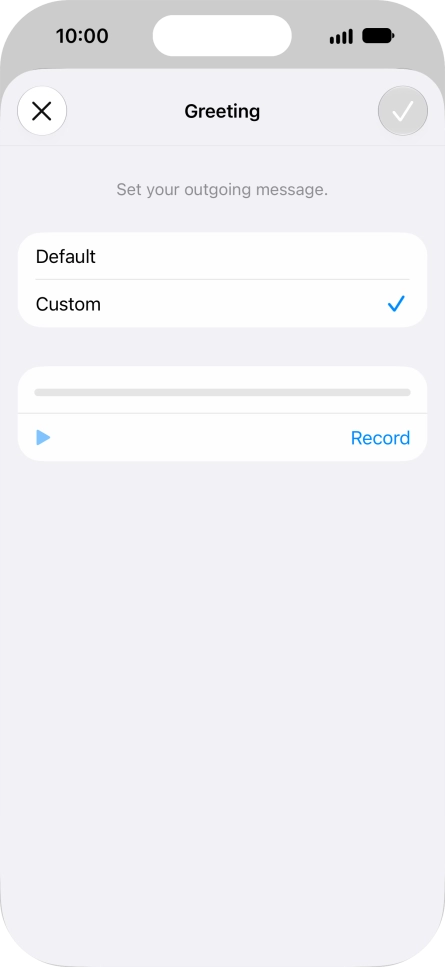 Press Record to start recording a personal greeting.