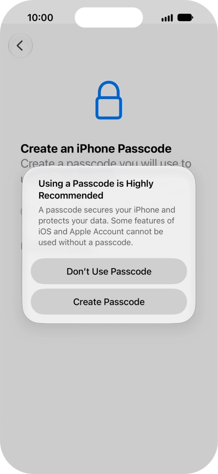 If you turn off the function, press Don't Use Passcode.