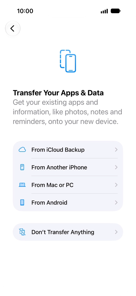 Press Don't Transfer Anything and follow the instructions on the screen to finish the activation.