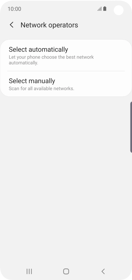 If you want to select a network manually, press Select manually and wait while your phone searches for networks.