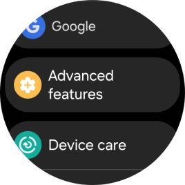 Press Advanced features.