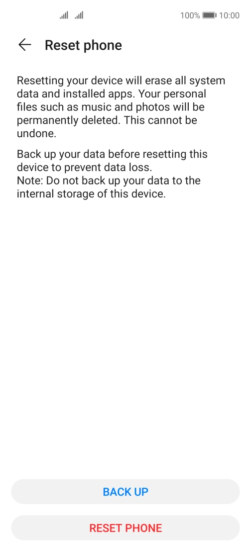 Press RESET PHONE. Wait a moment while the factory default settings are restored. Follow the instructions on the screen to set up your phone and prepare it for use.