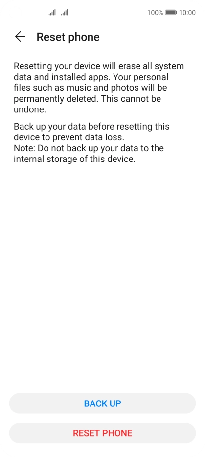 Press RESET PHONE. Wait a moment while the factory default settings are restored. Follow the instructions on the screen to set up your phone and prepare it for use.