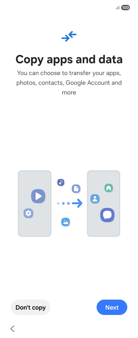 Press Don't copy and follow the instructions on the screen to finish the activation.