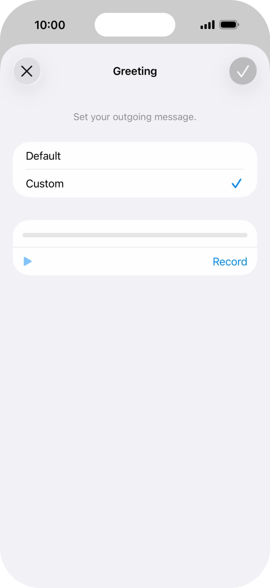 Press Record to start recording a personal greeting.