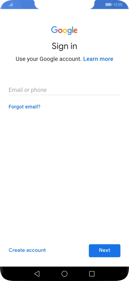 If you don't have a Google account, press Create account and follow the instructions on the screen to create an account.