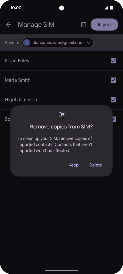 If you want to keep the copied contacts your SIM, press Keep.