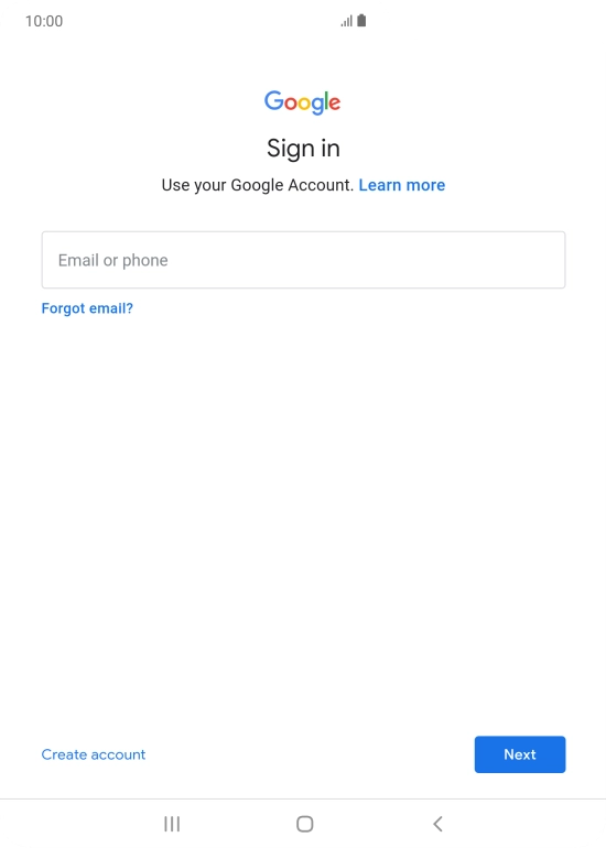 If you don't have a Google account, press Create account and follow the instructions on the screen to create an account.