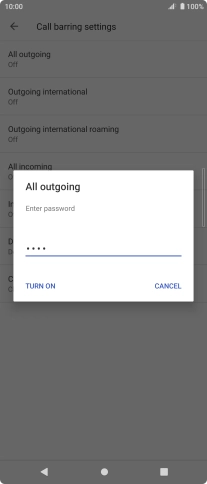 Key in your barring password and press TURN ON.