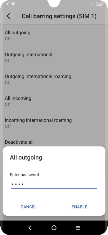 Key in your barring password and press ENABLE.