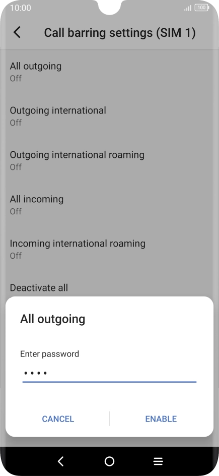 Key in your barring password and press ENABLE.