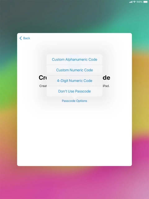 Follow the instructions on the screen to turn on use of lock code or press Don't Use Passcode.