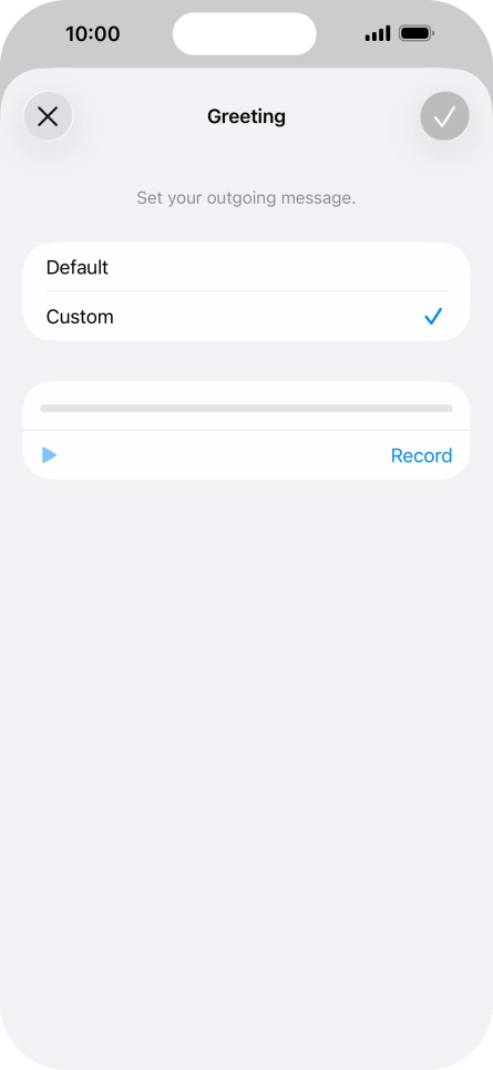 Press Record to start recording a personal greeting.