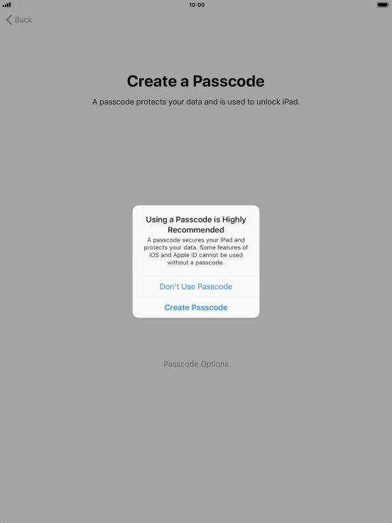 If you turn off the function, press Don't Use Passcode.