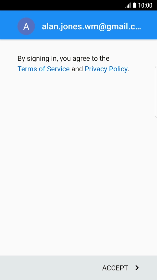 Press ACCEPT and follow the instructions on the screen to select settings for your Google account.