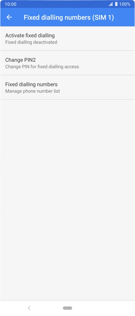 Press Activate fixed dialling to turn on fixed dialling.