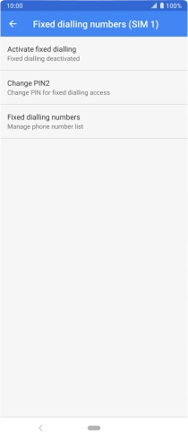Press Activate fixed dialling to turn on fixed dialling.