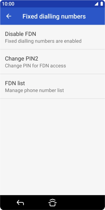 Press Disable FDN to turn off fixed dialling.
