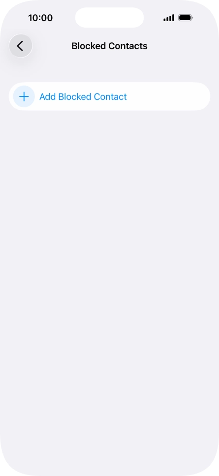 Press Add Blocked Contact and follow the instructions on the screen to block a contact.