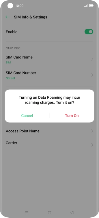 If you turn on the function, press Turn On.