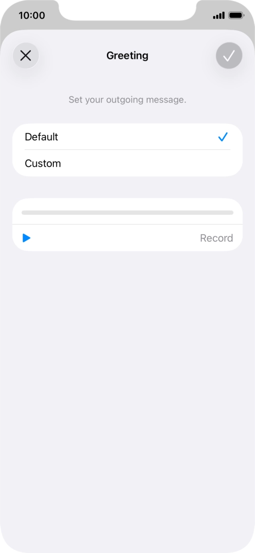 Press Default to select the default greeting.