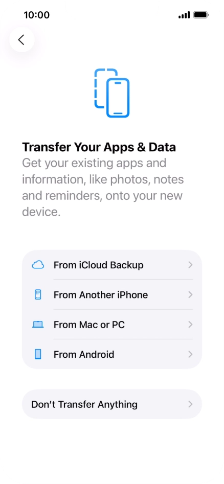 Press Don't Transfer Anything and follow the instructions on the screen to finish the activation.