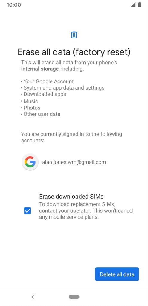 Press Delete all data.