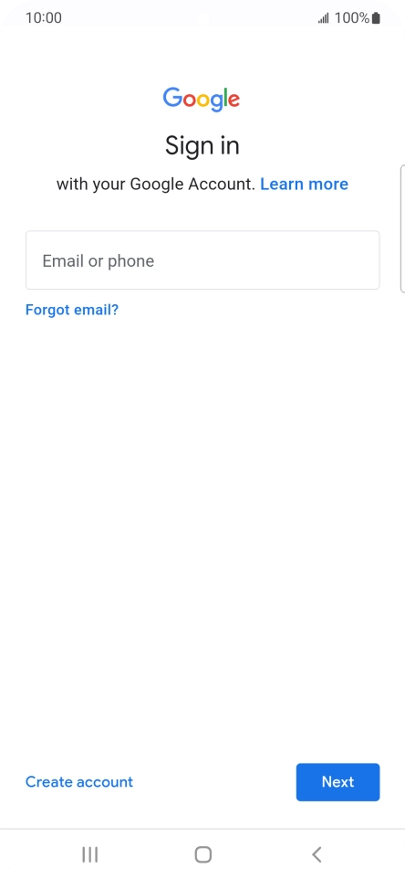 If you don't have a Google account, press Create account and follow the instructions on the screen to create an account.