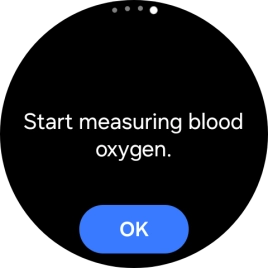 Press OK and wait while your smartwatch measures your blood oxygen level.