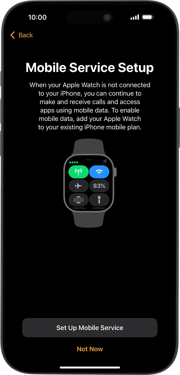 On your phone: Follow the instructions on the screen to set up mobile data on your Apple Watch or press Not Now.