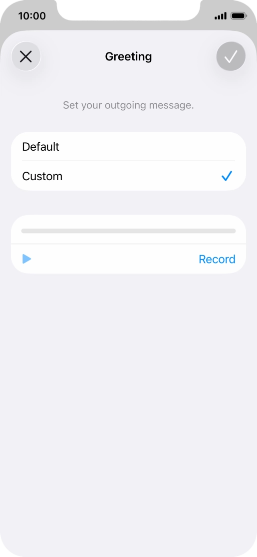 Press Record to start recording a personal greeting.