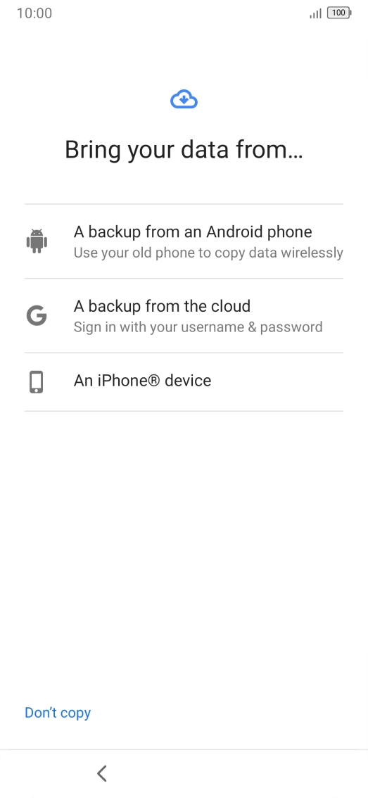 Press the required transfer method and follow the instructions on the screen to transfer content from another phone.