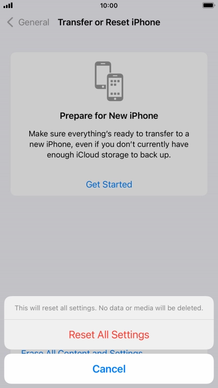 Press Reset All Settings. Wait a moment while the factory default settings are restored. Follow the instructions on the screen to set up your phone and prepare it for use.
