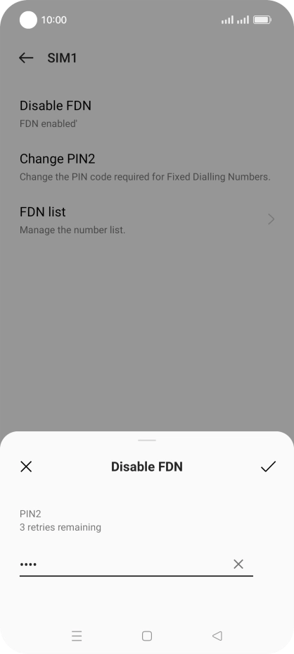 Key in the PIN2 and press the confirm icon. The default PIN2 is 0000.