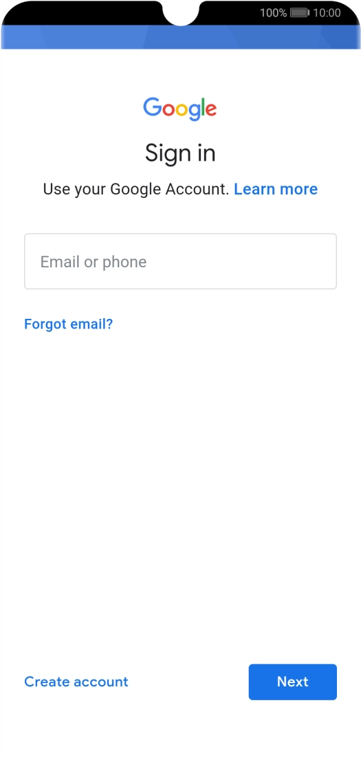 If you don't have a Google account, press Create account and follow the instructions on the screen to create an account.