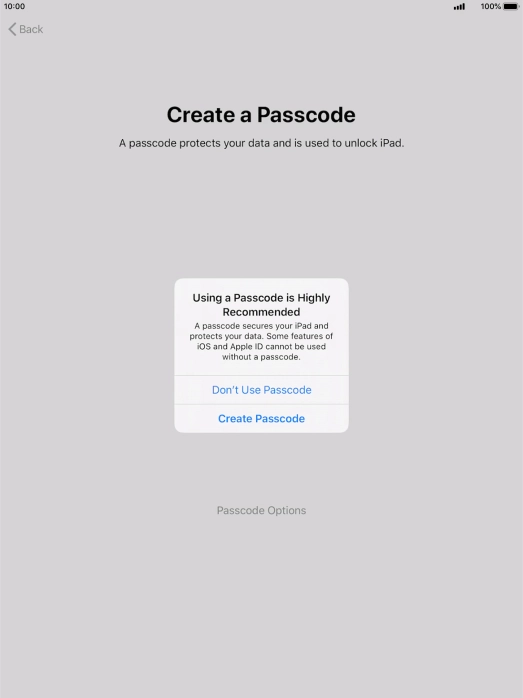 If you turn off the function, press Don't Use Passcode.