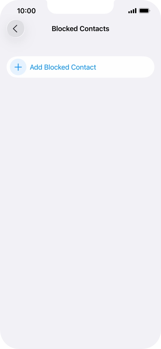 Press Add Blocked Contact and follow the instructions on the screen to block a contact.