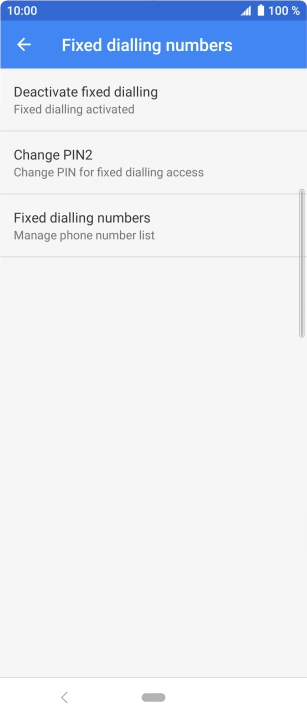 Press Deactivate fixed dialling to turn off fixed dialling.
