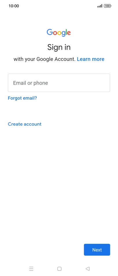 If you don't have a Google account, press Create account and follow the instructions on the screen to create an account.