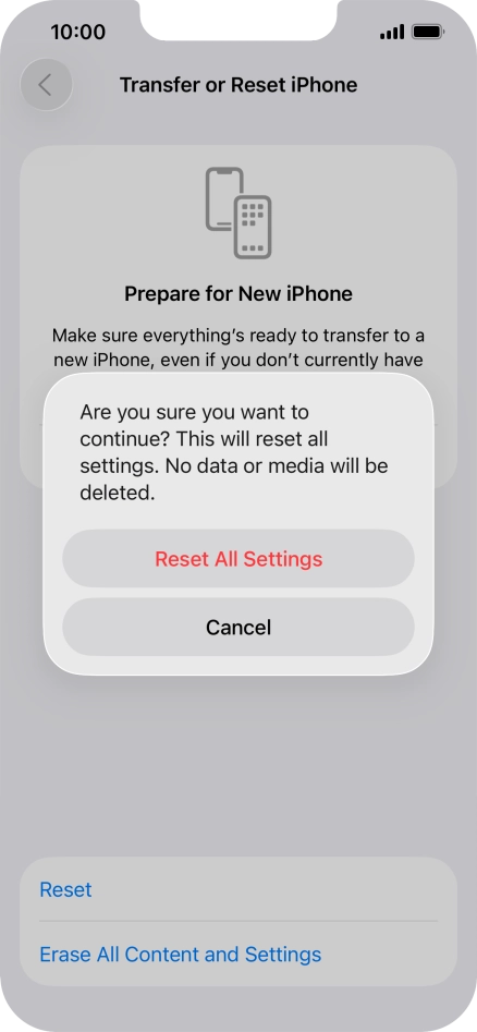Press Reset All Settings. Wait a moment while the factory default settings are restored. Follow the instructions on the screen to set up your phone and prepare it for use.