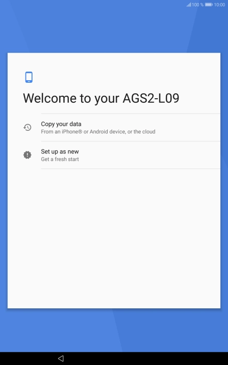 You can transfer the contents of another device to your tablet when it's activated for the first time and after a factory reset. When this screen is displayed, your tablet is ready to transfer contents from another device.