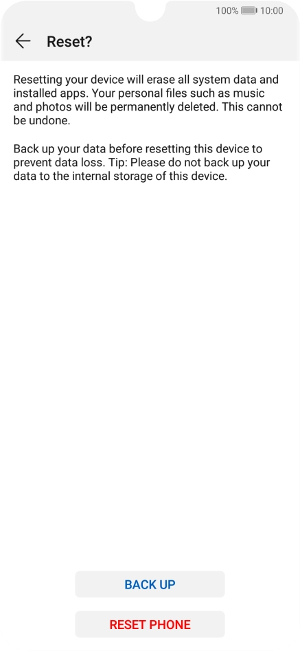Press RESET PHONE. Wait a moment while the factory default settings are restored. Follow the instructions on the screen to set up your phone and prepare it for use.