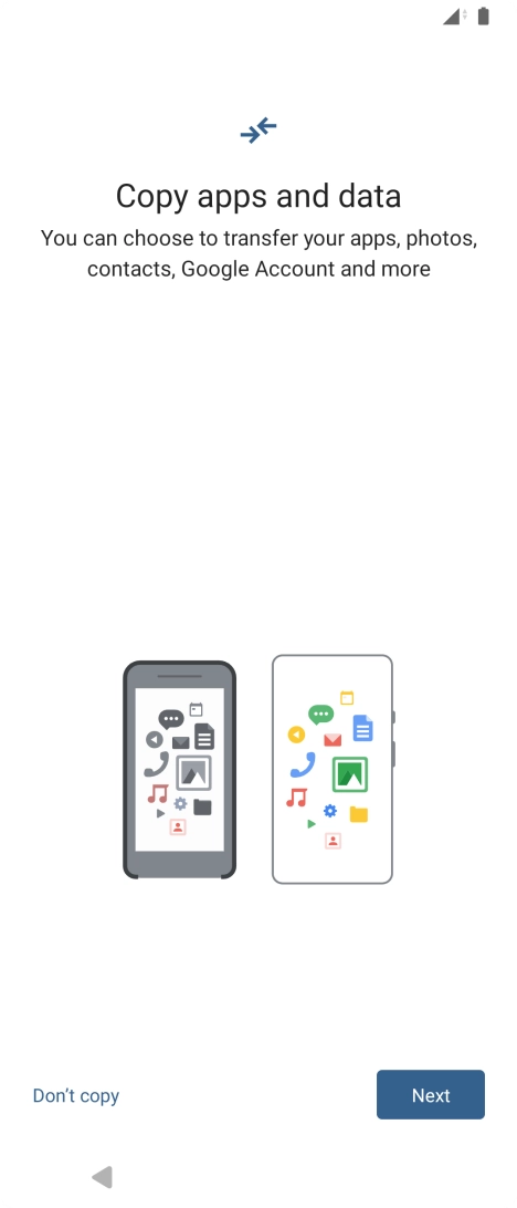 You can transfer the contents of another phone to your phone when it's activated for the first time and after a factory reset. When this screen is displayed, your phone is ready to transfer contents from another phone.