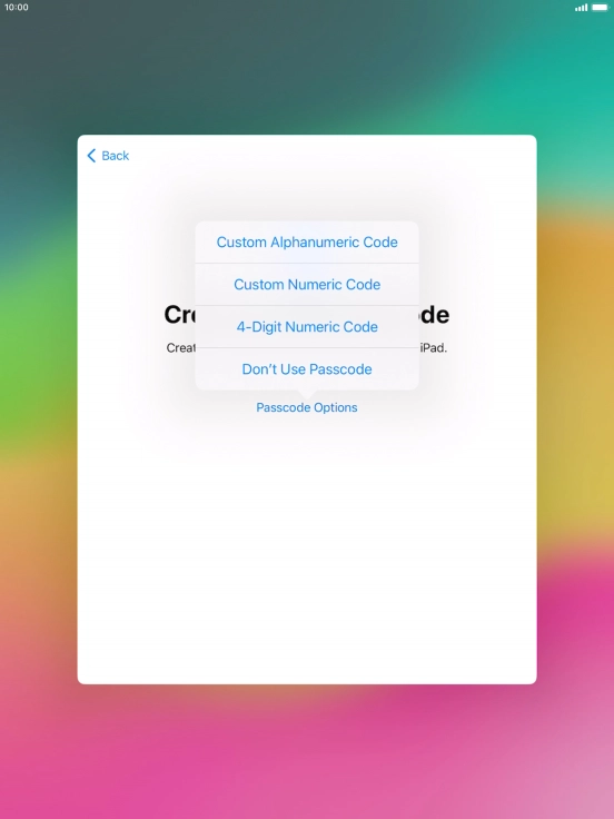 Follow the instructions on the screen to turn on use of lock code or press Don't Use Passcode.